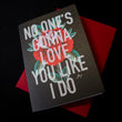 Load image into Gallery viewer, No One's Gonna Love You Like I Do Greeting Card