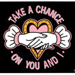 Load image into Gallery viewer, “Take A Chance”
