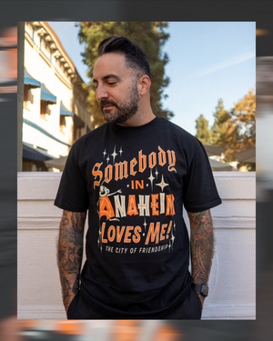 Andy Anaheim "Somebody In Anaheim"  T-Shirt