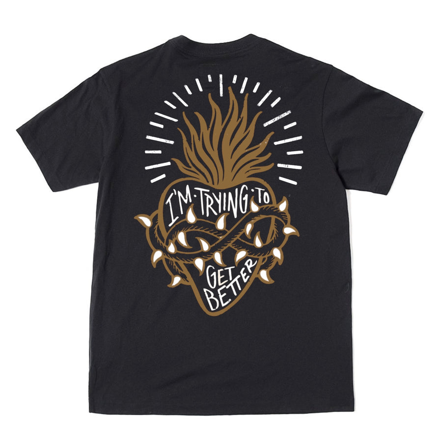 Trying To Get Better T-Shirt