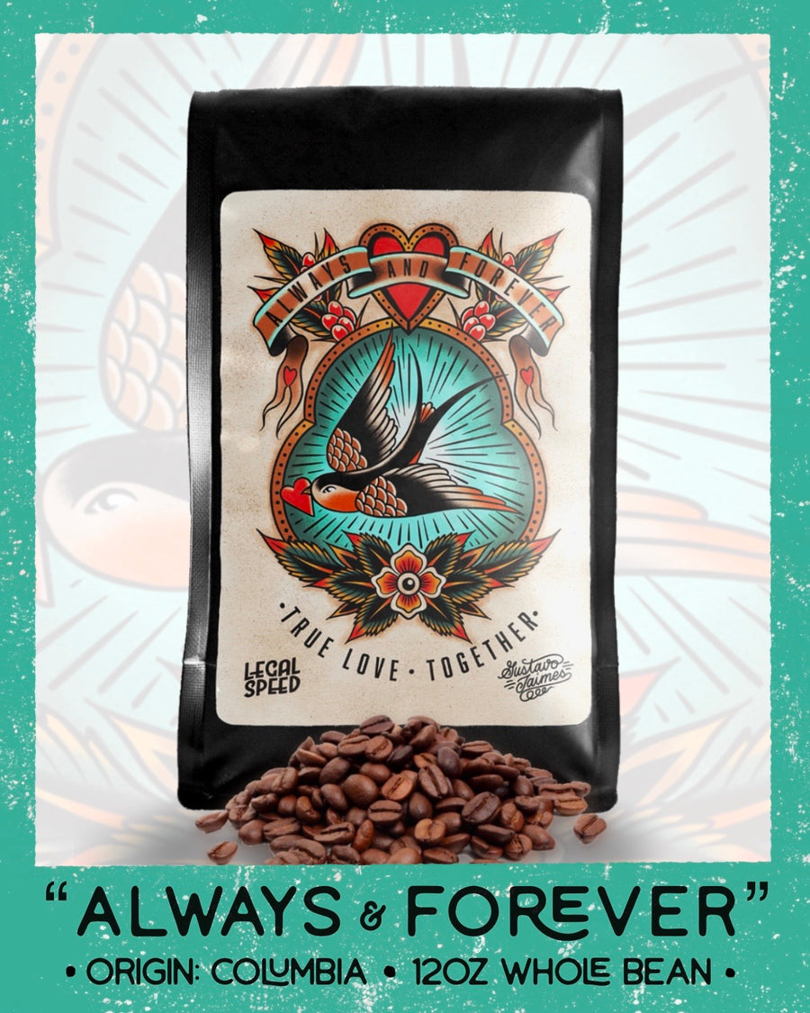 Always And Forever Coffee Beans (WHOLE BEAN)